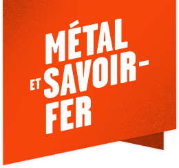 Métal et savoir-fer